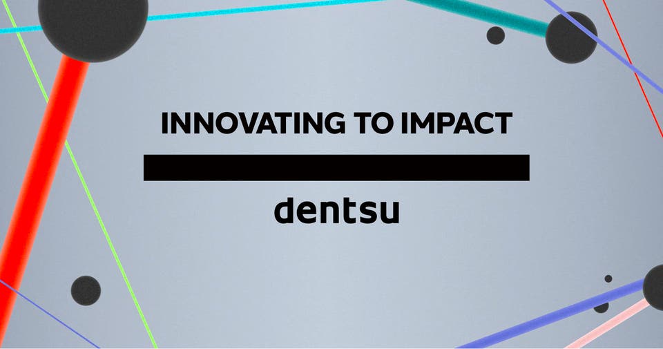Innovating to Impact — dentsu